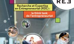 Le réseau « Recherche & Expertise en Entrepreneuriat » publie son premier rapport d’avancement