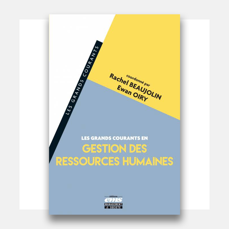You are currently viewing Parution de l’ouvrage « Les grands courants en Gestion des Ressources Humaines »