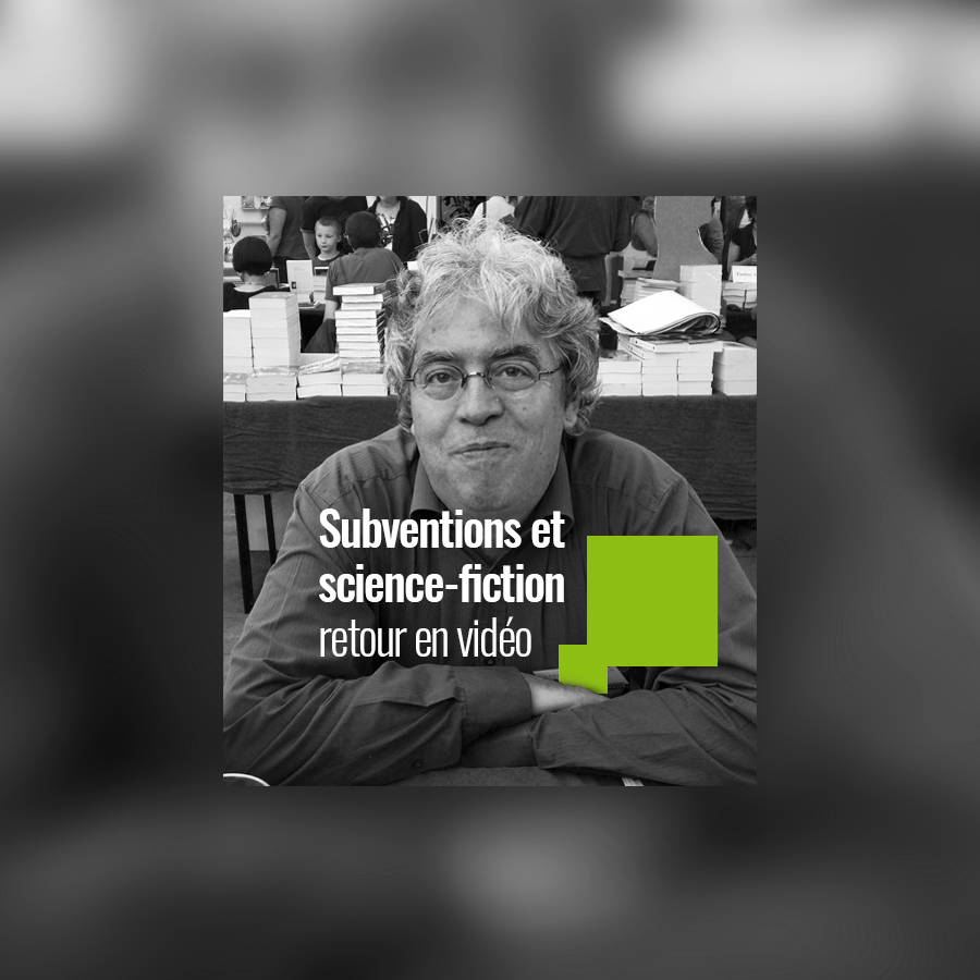 You are currently viewing Subventions et science-fiction : retour en vidéo