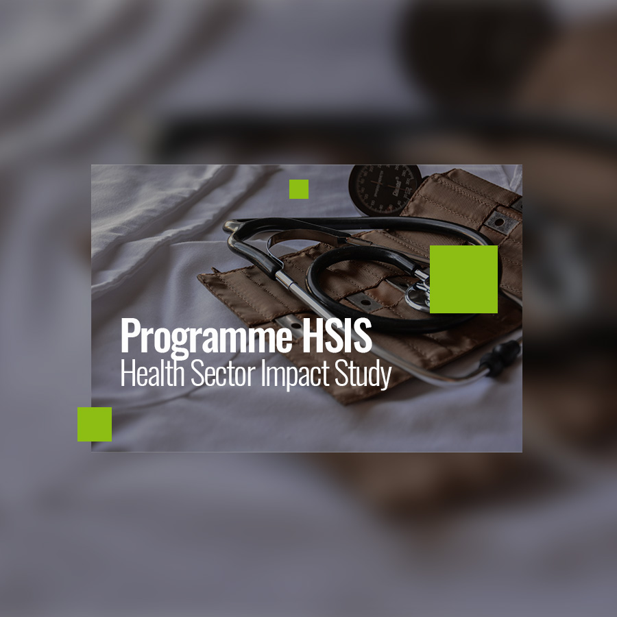 Lire la suite à propos de l’article Impact du secteur de la santé : Programme HSIS (Health Sector Impact Study) : les dimensions