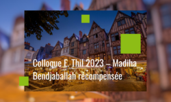 Colloque E. Thil 2023 – Madiha Bendjaballah récompensée