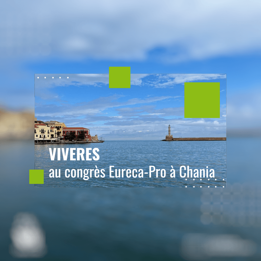 You are currently viewing VIVERES au congrès Eureca-Pro à Chania