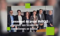 Lancement du projet MéDCAS : réponses aux besoins de compétences en hôpital