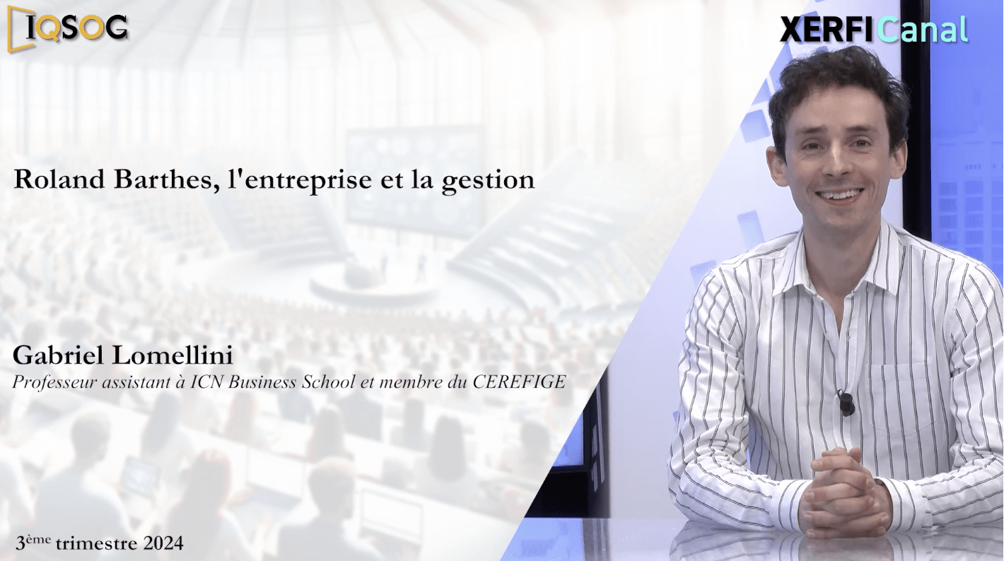 Lire la suite à propos de l’article Roland Barthes, l’entreprise et la gestion : Gabriel Lomellini dans #ISQOG