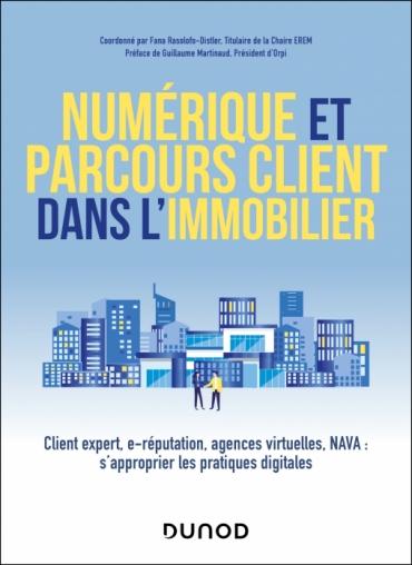 Lire la suite à propos de l’article Parution de l’ouvrage « Numérique et parcours client dans l’immobilier »