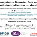 13 mars 2025 : « L’Ecosystème financier face aux défis du futur : réindustrialisation ou durabilité ? »