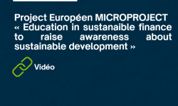 Projet européen MICROPROJECT : « Education in sustanaible finance to raise awareness about sustainable development »