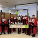 Prix de thèse Université de Lorraine 2026 pour Wafaa AZIRA